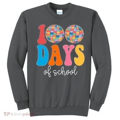 100 Days Of School Disco Celebration Sweatshirt