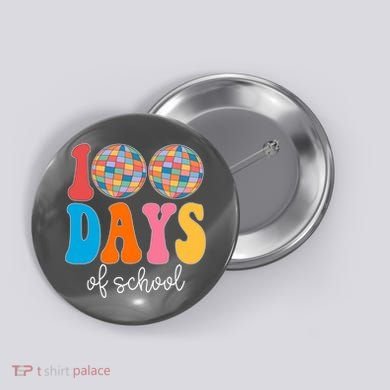 100 Days Of School Disco Celebration Button