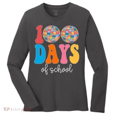 100 Days Of School Disco Celebration Women's Long Sleeve Shirt