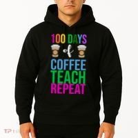 100 Days Of School Coffee Teach Repeat Hoodie thumb 2