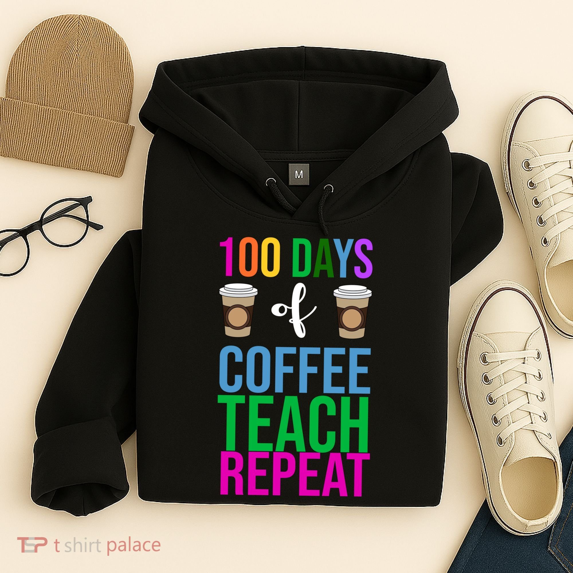 100 Days Of School Coffee Teach Repeat Hoodie