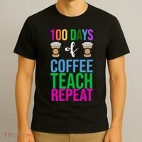 100 Days Of School Coffee Teach Repeat T-Shirt thumb 3
