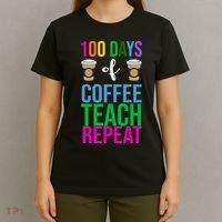 100 Days Of School Coffee Teach Repeat T-Shirt thumb 4