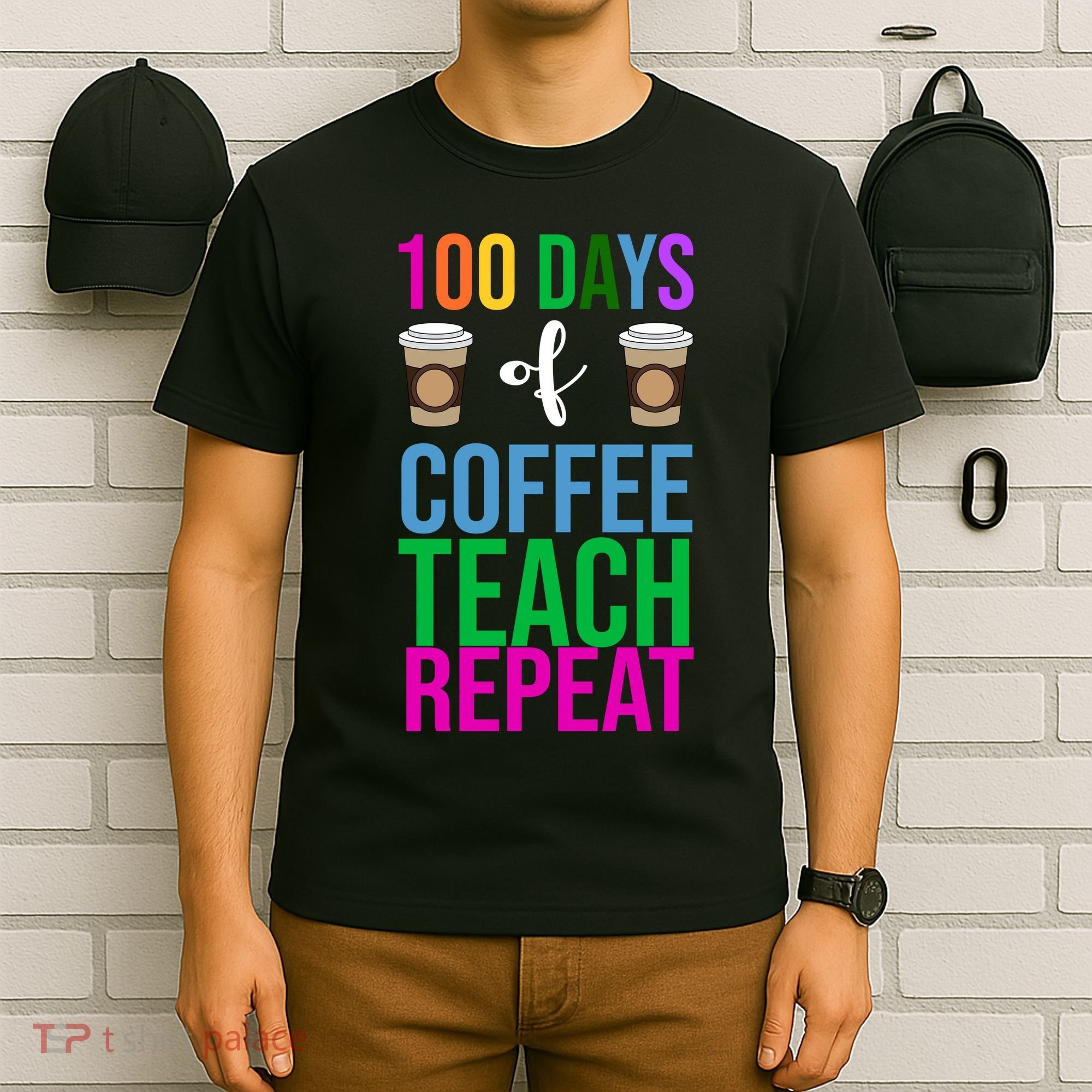 100 Days Of School Coffee Teach Repeat T-Shirt