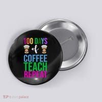 100 Days Of School Coffee Teach Repeat Button thumb 0