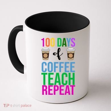100 Days Of School Coffee Teach Repeat Coffee Mug