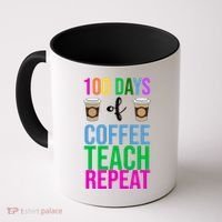 100 Days Of School Coffee Teach Repeat Coffee Mug thumb 0