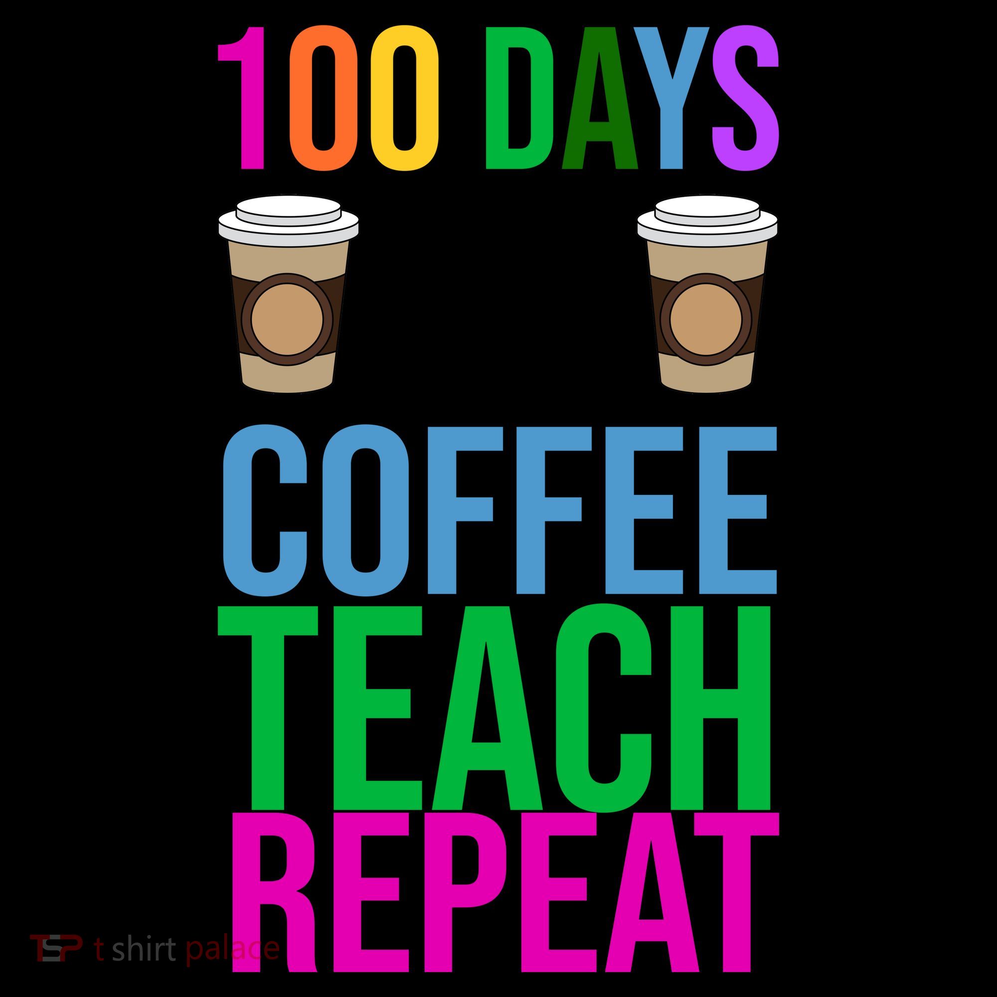 100 Days Of School Coffee Teach Repeat Coffee Mug