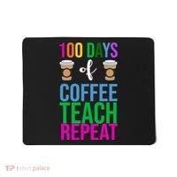 100 Days Of School Coffee Teach Repeat Mousepad thumb 0