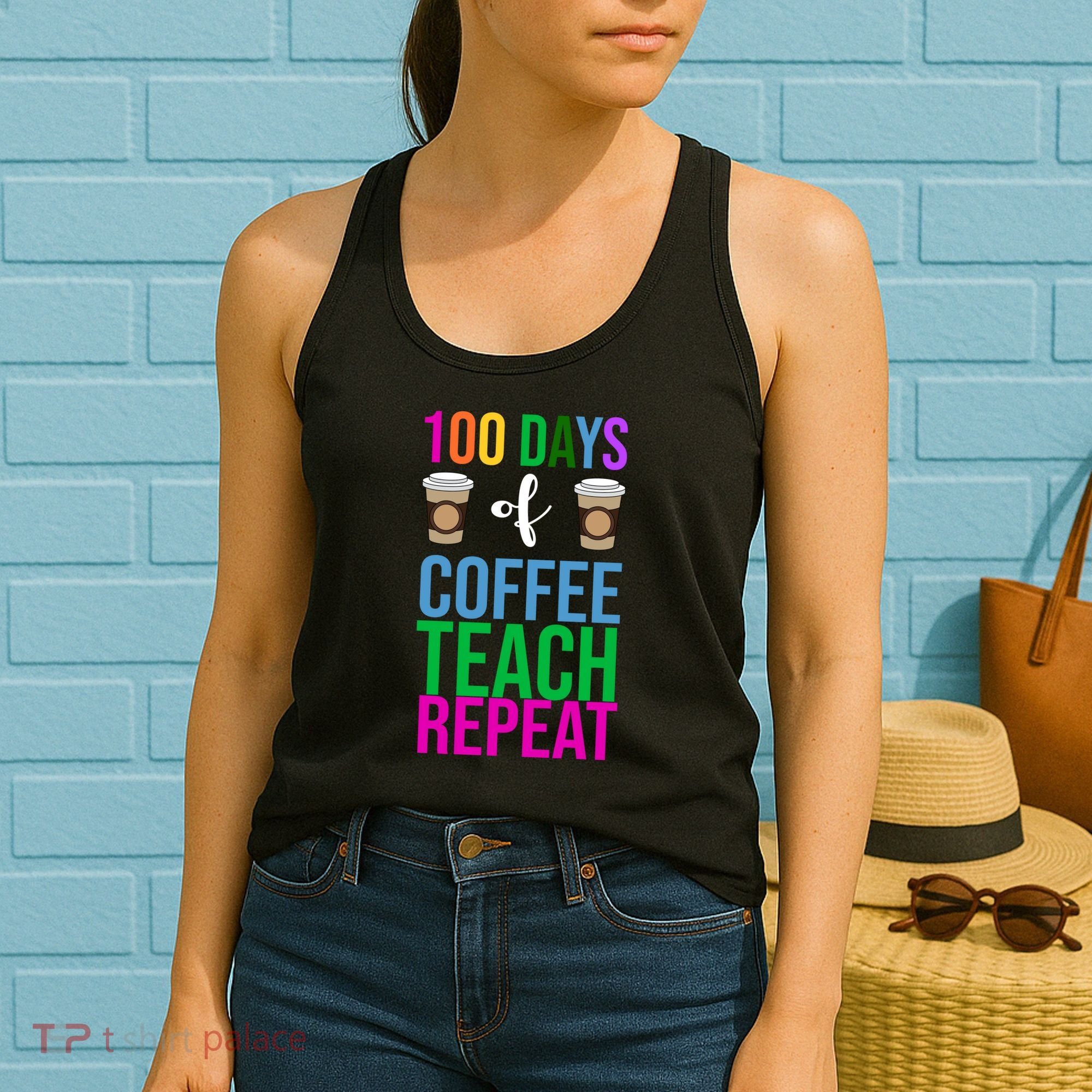 100 Days Of School Coffee Teach Repeat Women's Tank Top