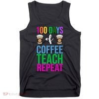 100 Days Of School Coffee Teach Repeat Tank Top thumb 0