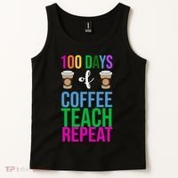 100 Days Of School Coffee Teach Repeat Tank Top thumb 2
