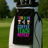 100 Days Of School Coffee Teach Repeat Golf Towel thumb 2