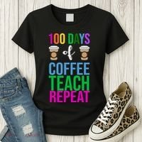 100 Days Of School Coffee Teach Repeat Women's T-Shirt thumb 3
