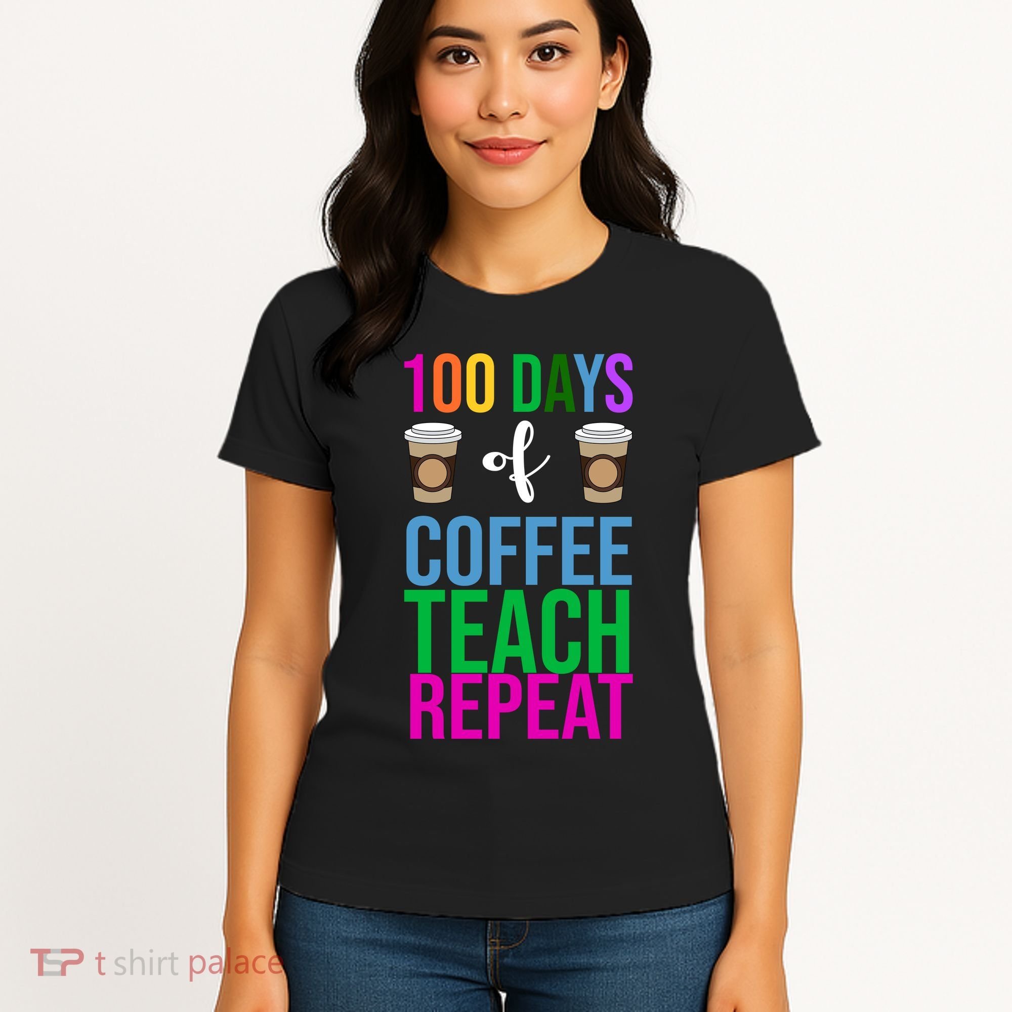 100 Days Of School Coffee Teach Repeat Women's T-Shirt