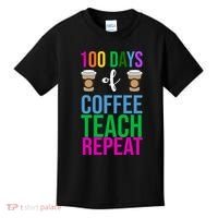 100 Days Of School Coffee Teach Repeat Kids T-Shirt thumb 0