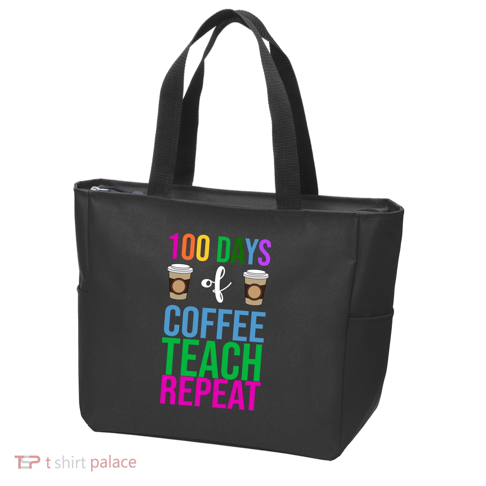 100 Days Of School Coffee Teach Repeat Tote Bag