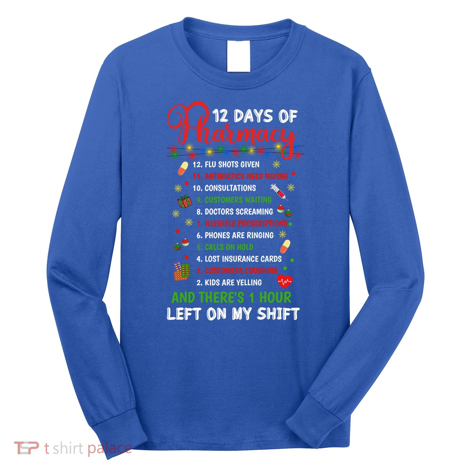 12 Days Of Pharmacy Funny Christmas Pharmacist Tech Xmas Gift Long Sleeve Shirt