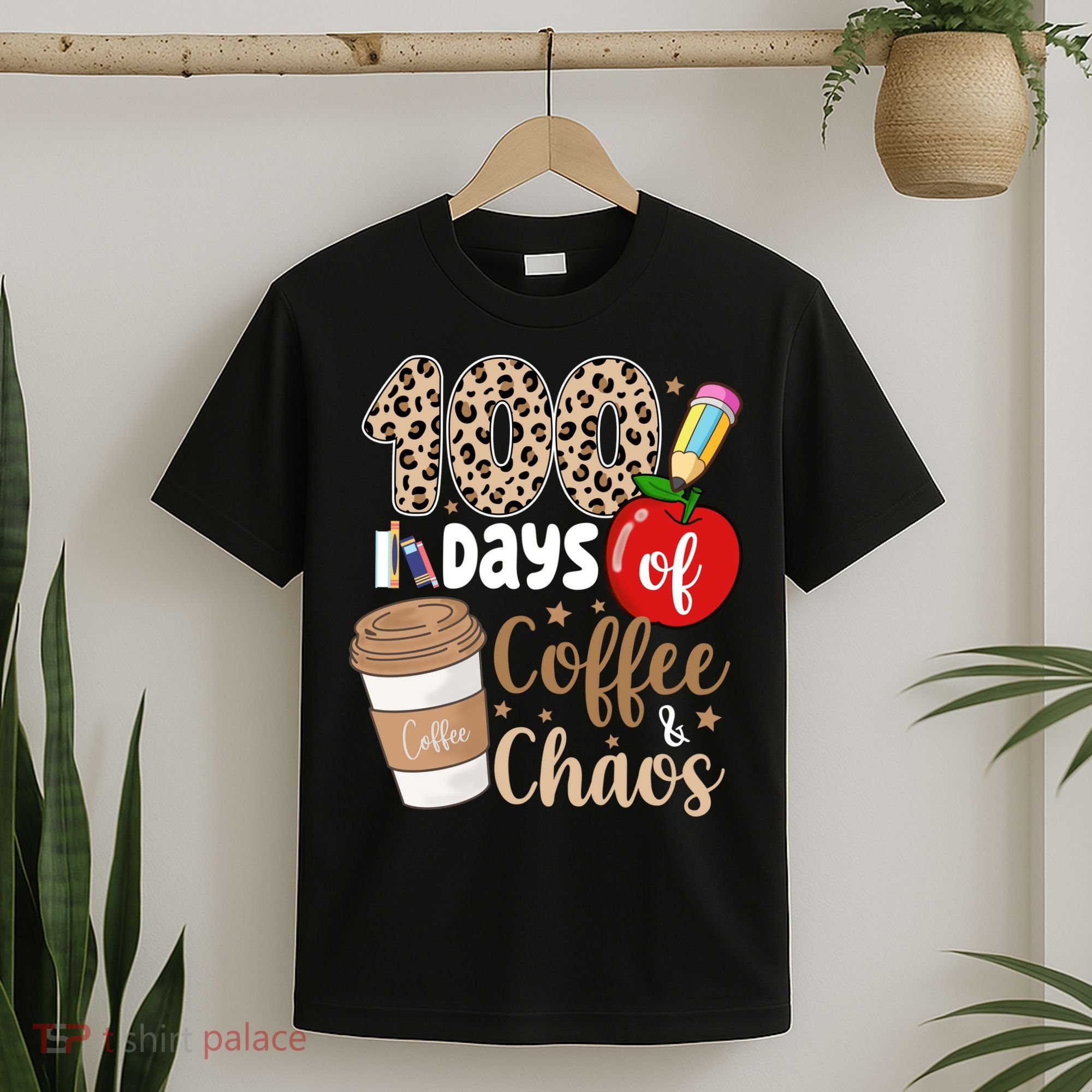 100 Days Of Coffee And Chaos Teacher T-Shirt