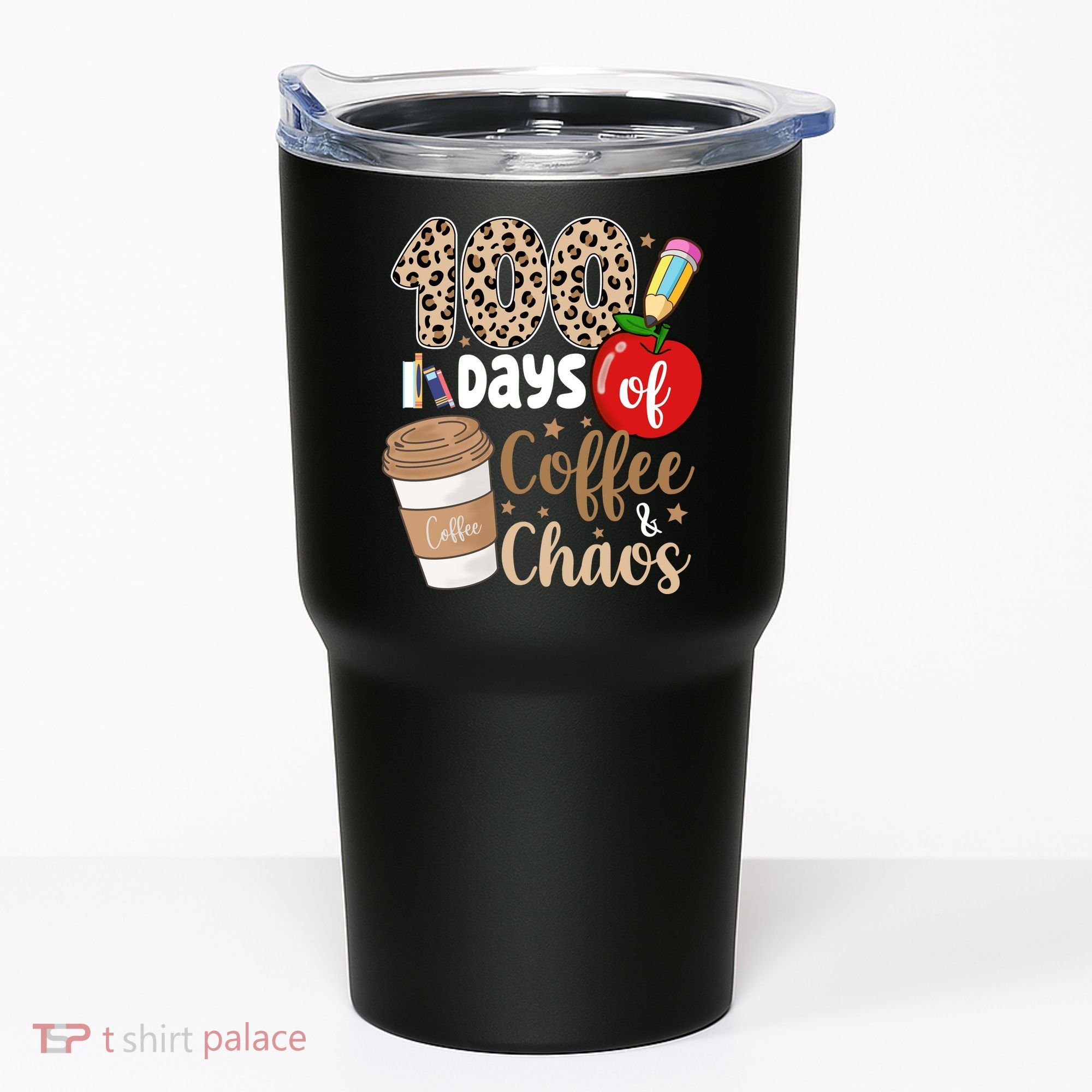100 Days Of Coffee And Chaos Teacher Tumbler