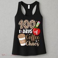 100 Days Of Coffee And Chaos Teacher Women's Tank Top thumb 3