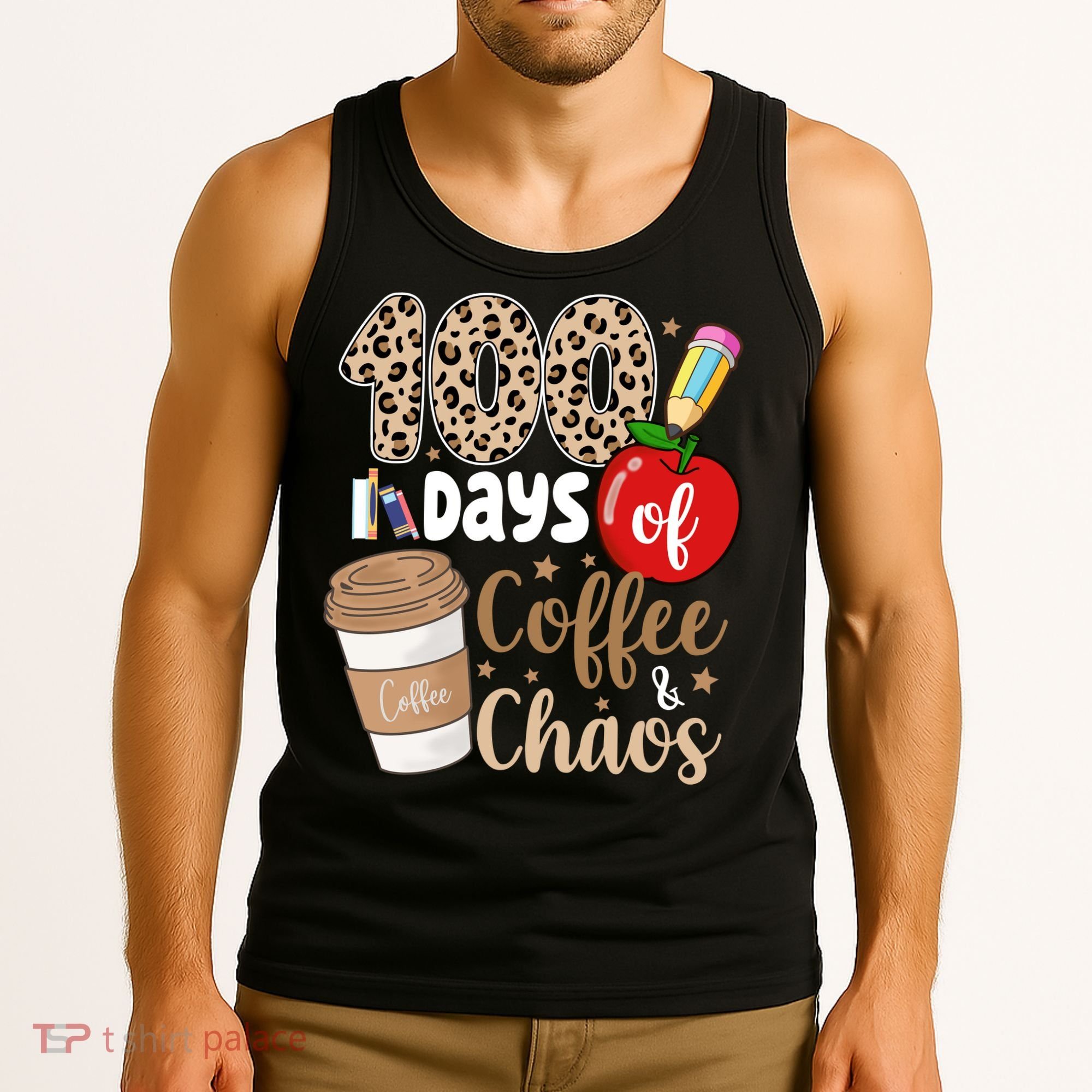 100 Days Of Coffee And Chaos Teacher Tank Top