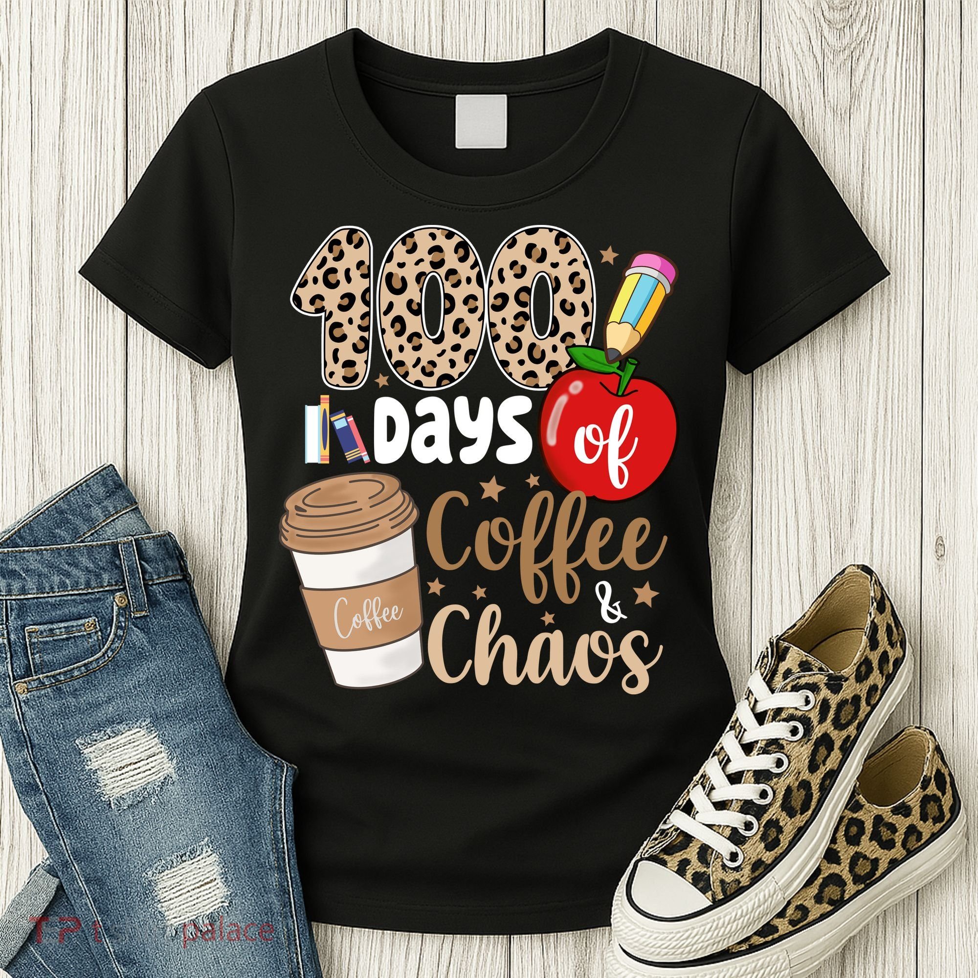 100 Days Of Coffee And Chaos Teacher Women's T-Shirt