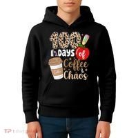 100 Days Of Coffee And Chaos Teacher Kids Hoodie thumb 4