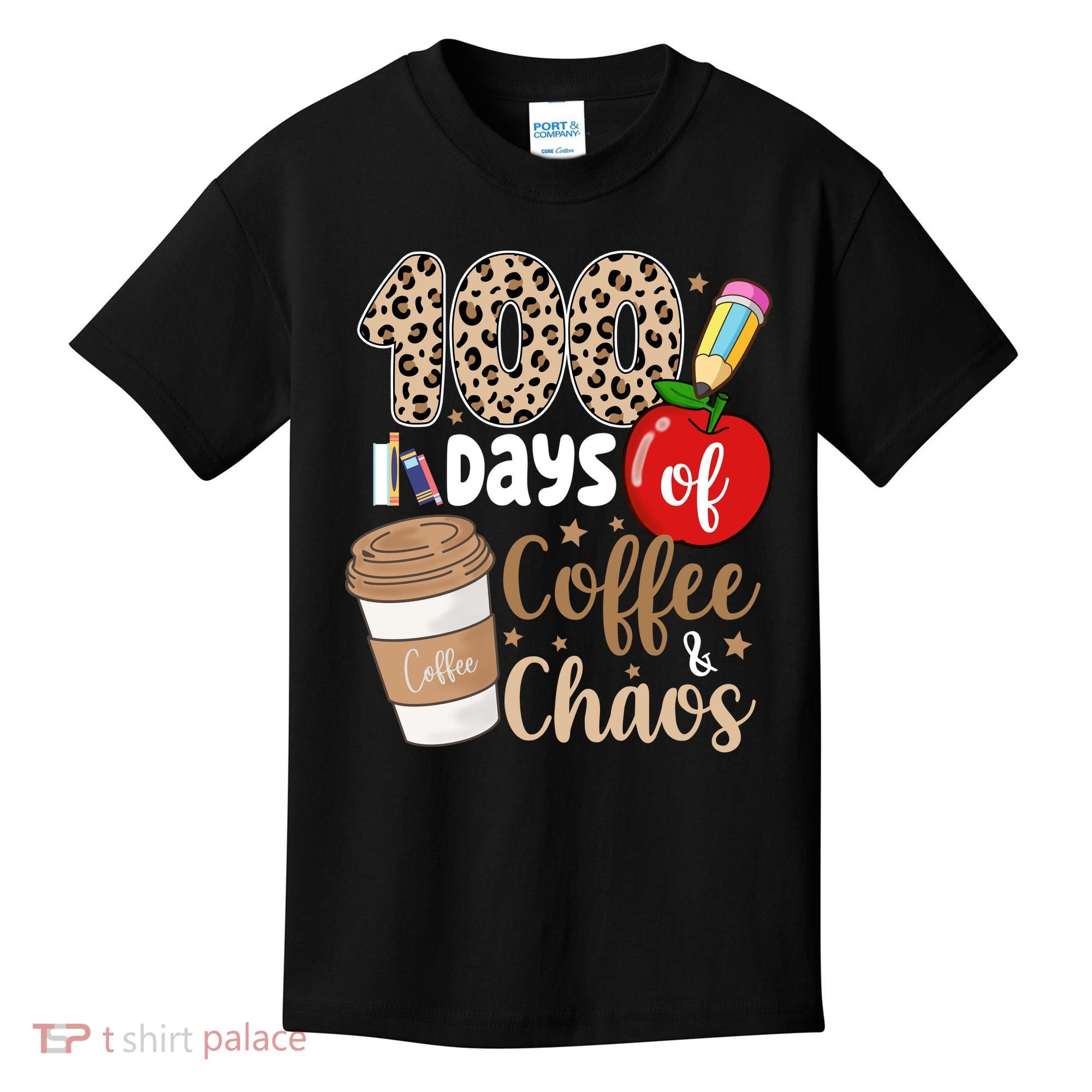 100 Days Of Coffee And Chaos Teacher Kids T-Shirt