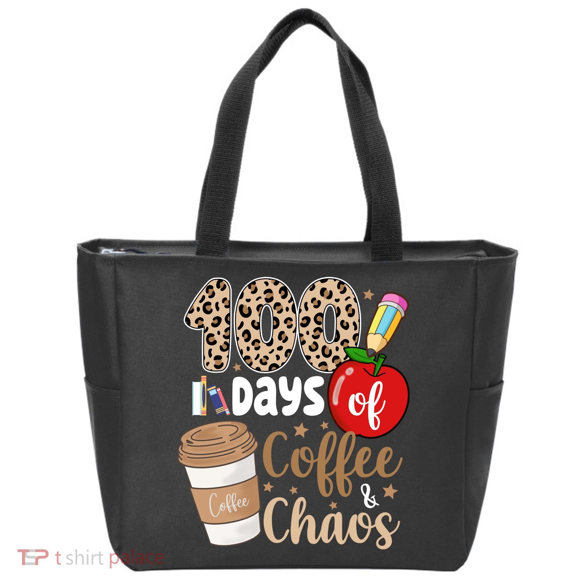 100 Days Of Coffee And Chaos Teacher Tote Bag