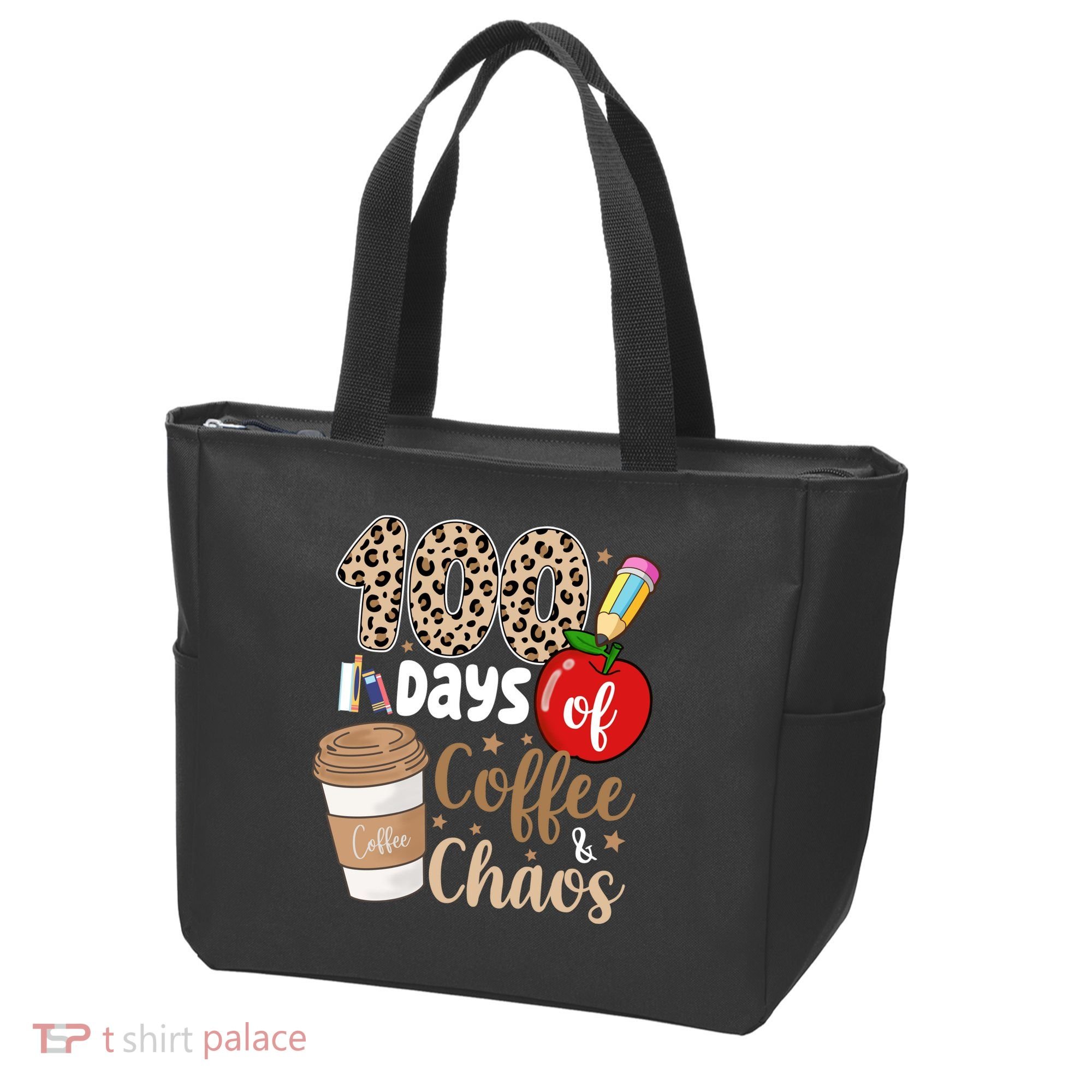100 Days Of Coffee And Chaos Teacher Tote Bag