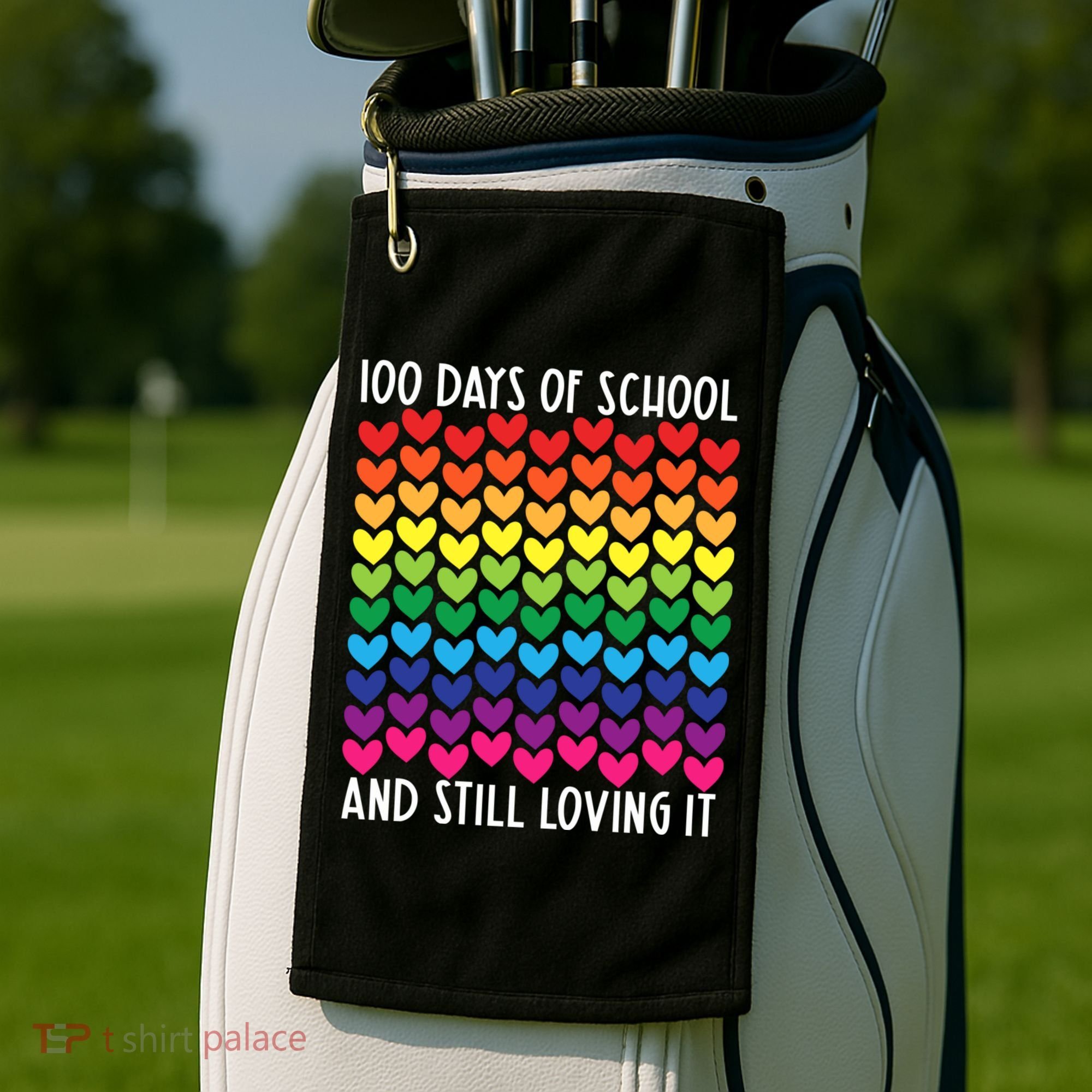 100 Days Of School And Still Loving It Heart Happy 100th Day Gift Golf Towel