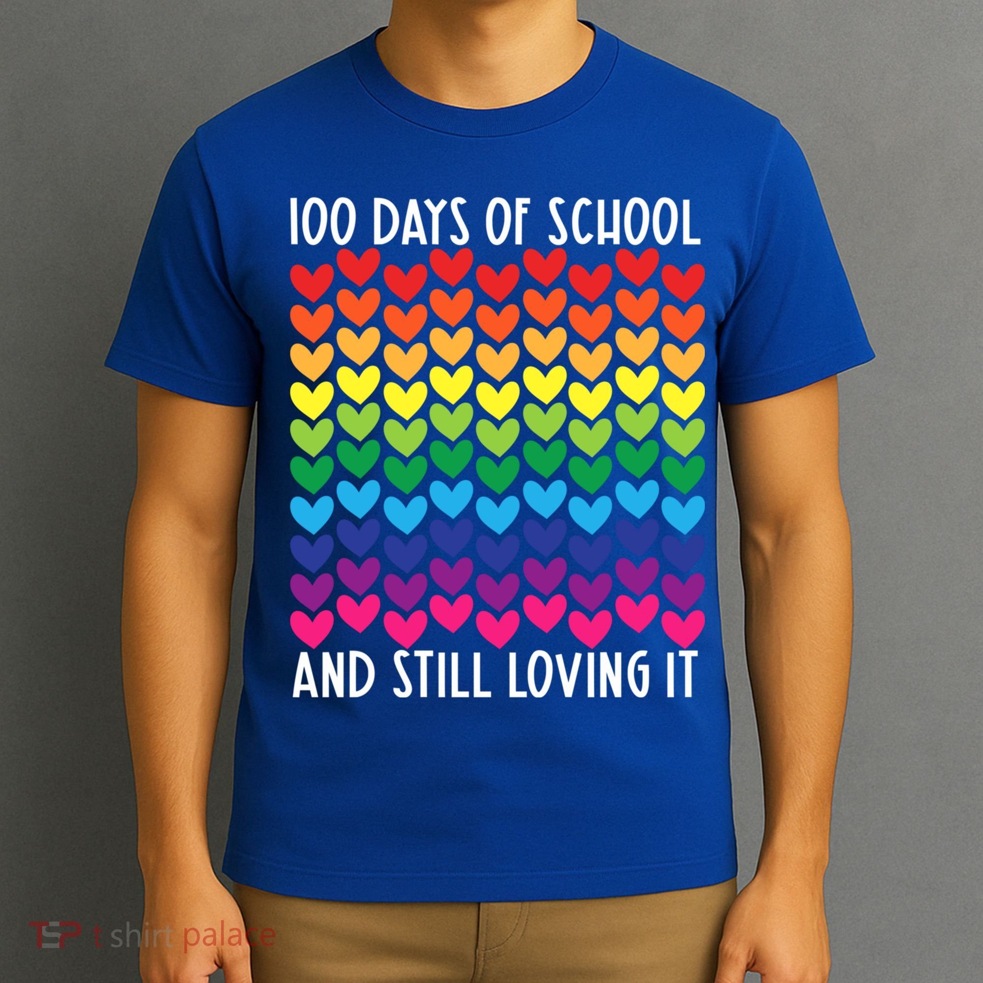 100 Days Of School And Still Loving It Heart Happy 100th Day Gift T-Shirt