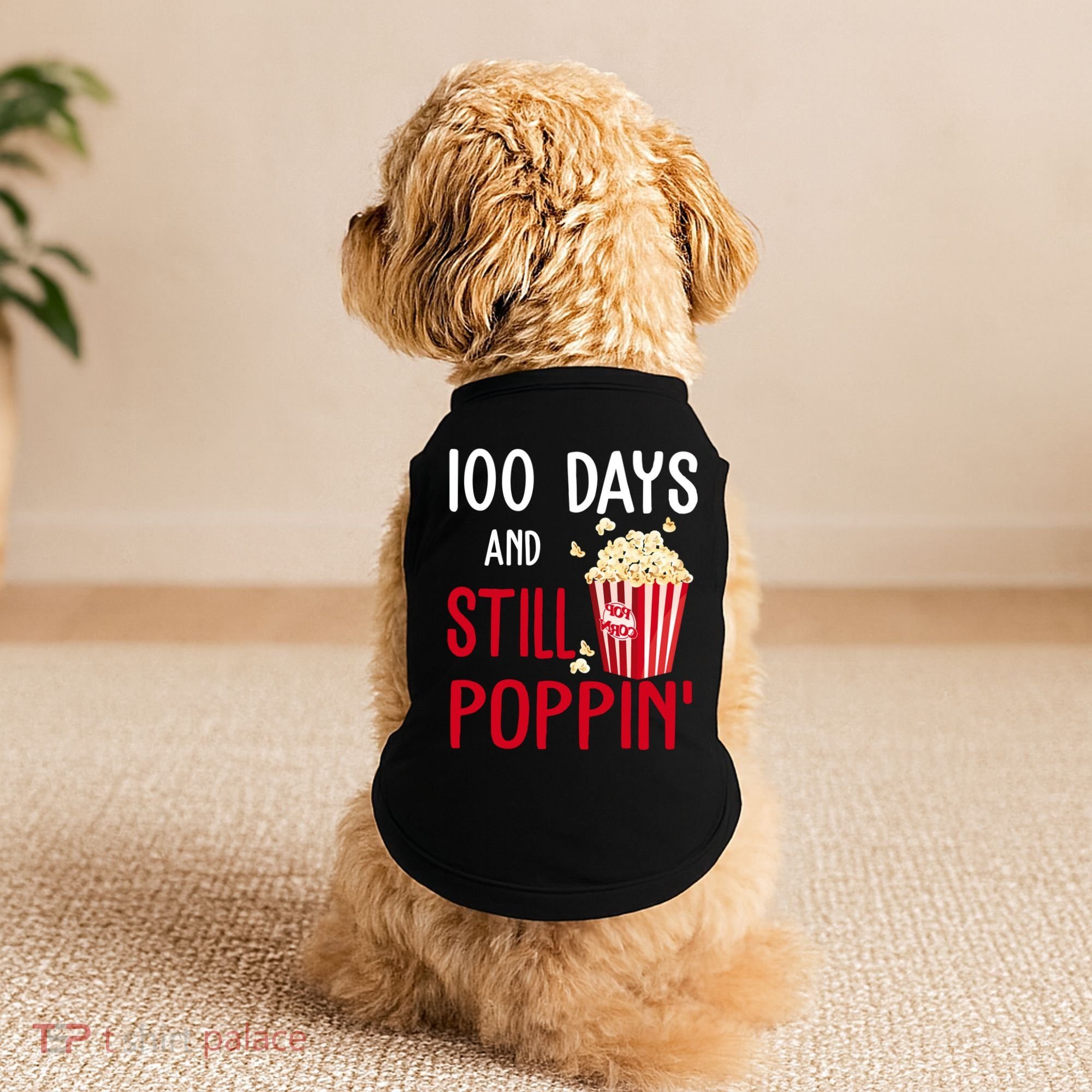 100 Days Of School And Still Poppin Doggie Tank
