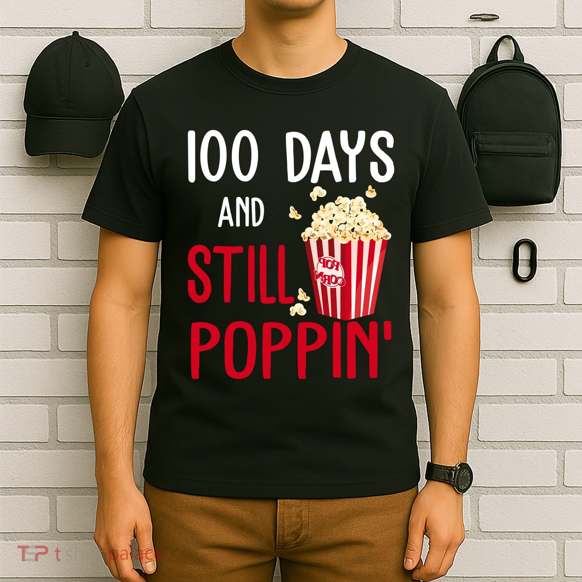 100 Days Of School And Still Poppin T-Shirt