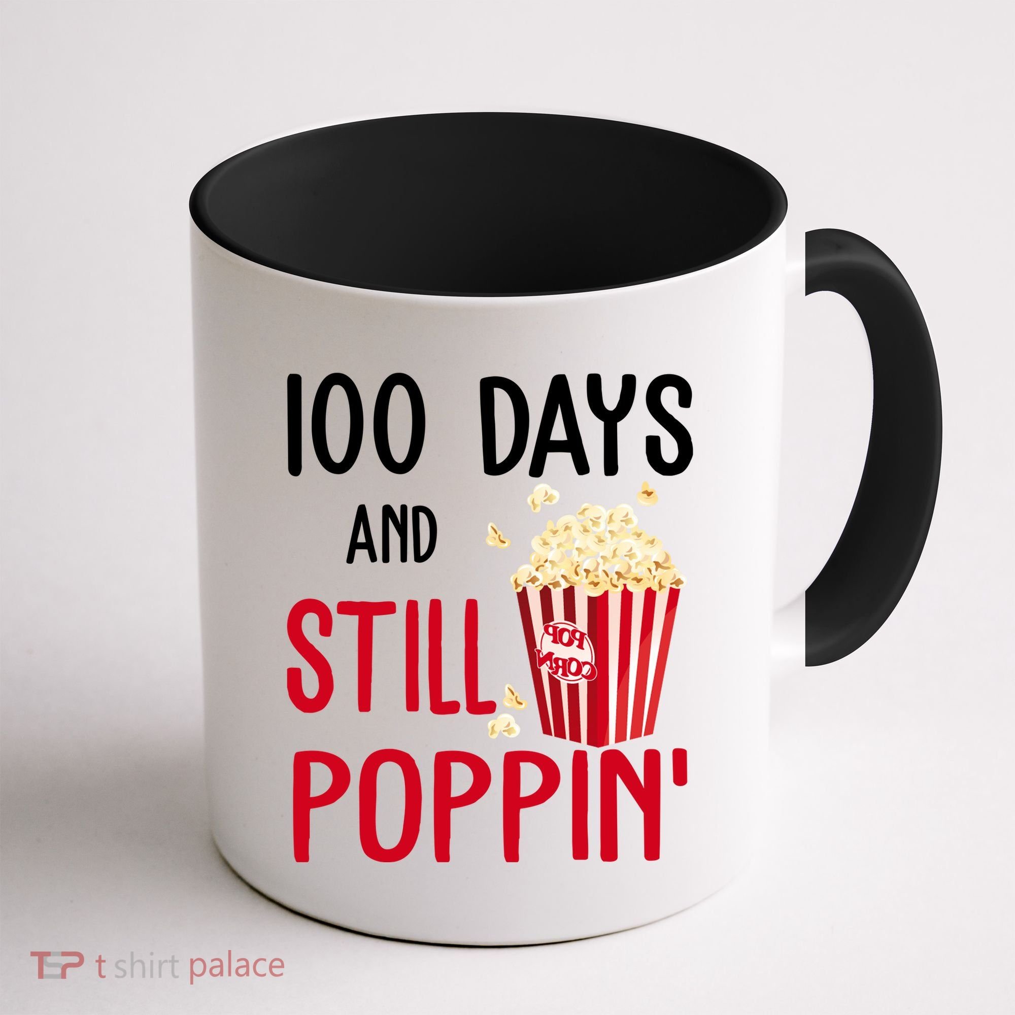 100 Days Of School And Still Poppin Coffee Mug