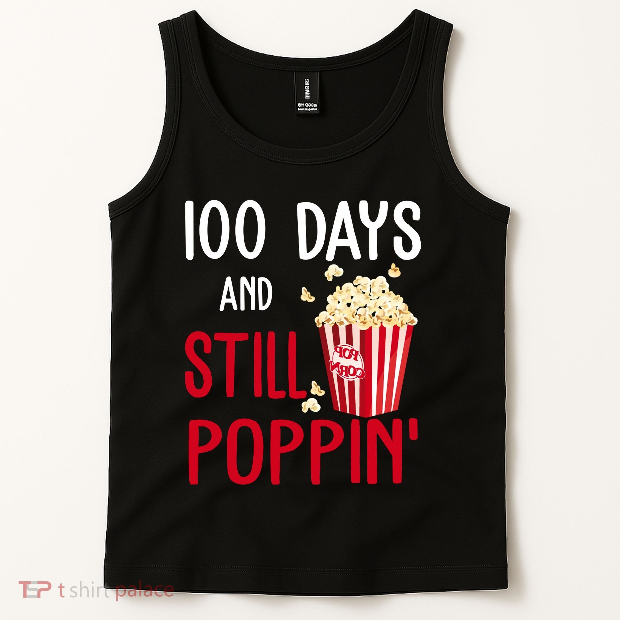 100 Days Of School And Still Poppin Tank Top