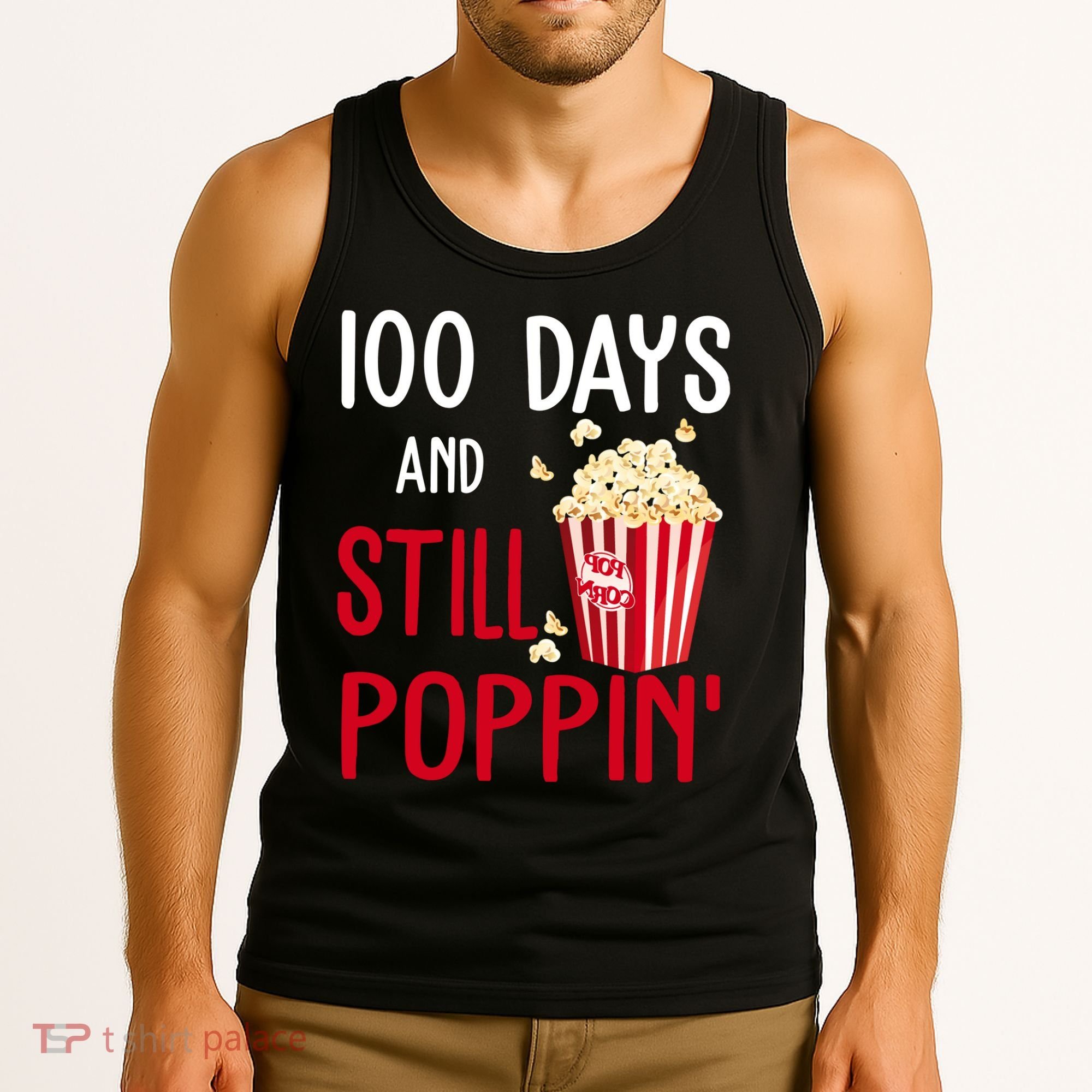 100 Days Of School And Still Poppin Tank Top