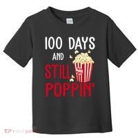 100 Days Of School And Still Poppin Toddler T-Shirt thumb 0