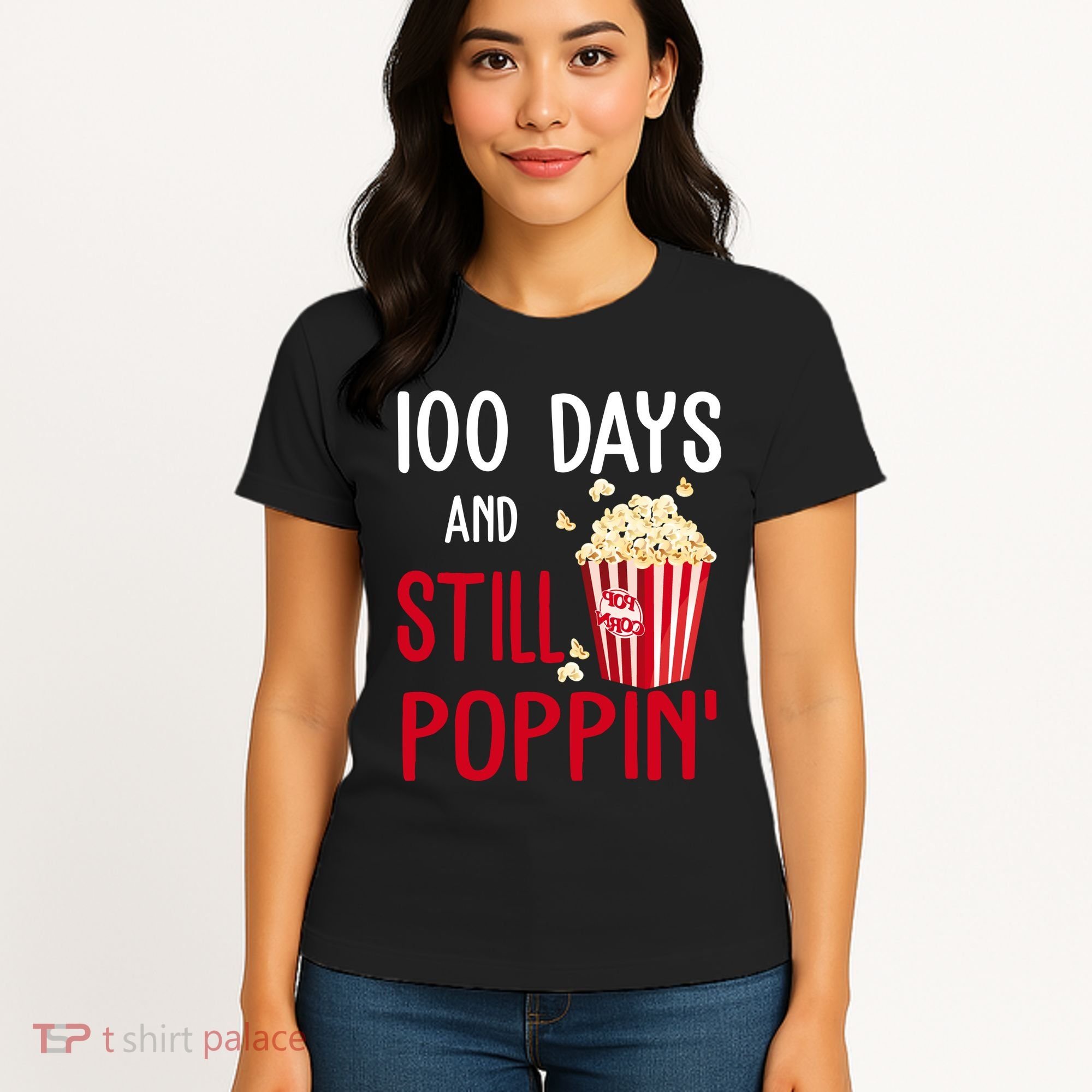 100 Days Of School And Still Poppin Women's T-Shirt
