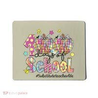 100 Days Of School Brushstroke Disco Substitute Teacher Life Mousepad thumb 0