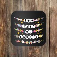100th Day Of School Friendship Bracelets 100 Days Smarter Coaster thumb 0
