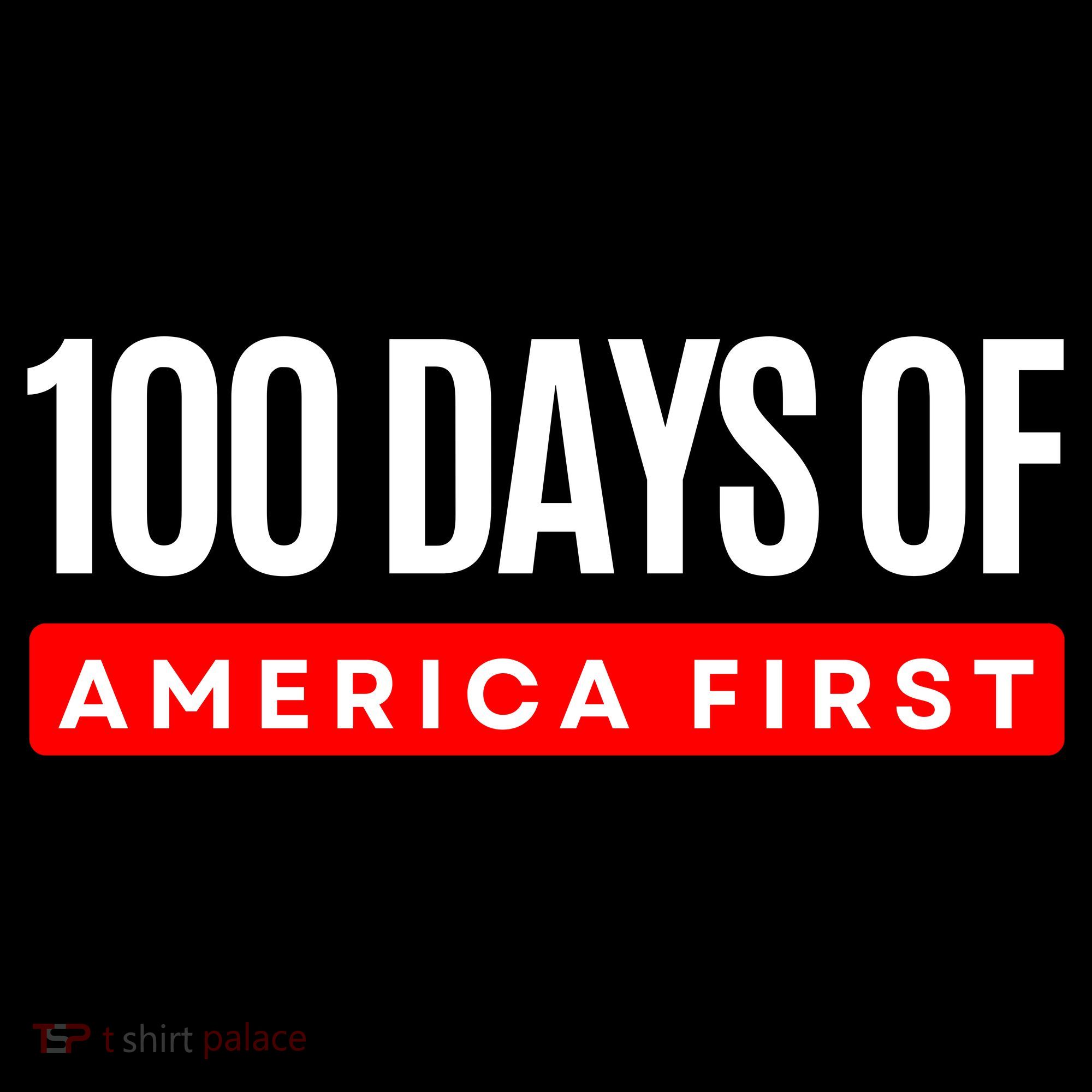 100 Days Of America First Funny Trump Coffee Mug