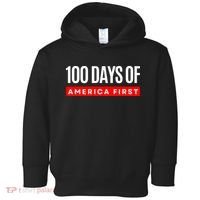 100 Days Of America First Funny Trump Toddler Hoodie thumb 0