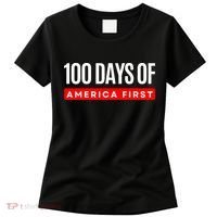100 Days Of America First Funny Trump Women's T-Shirt thumb 0