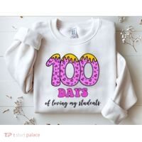 100 Days Of Loving My Students Teacher Celebration Sweatshirt thumb 2