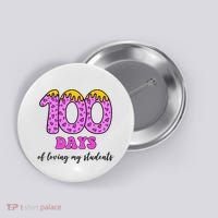 100 Days Of Loving My Students Teacher Celebration Button thumb 0