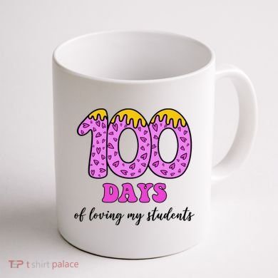100 Days Of Loving My Students Teacher Celebration Coffee Mug back