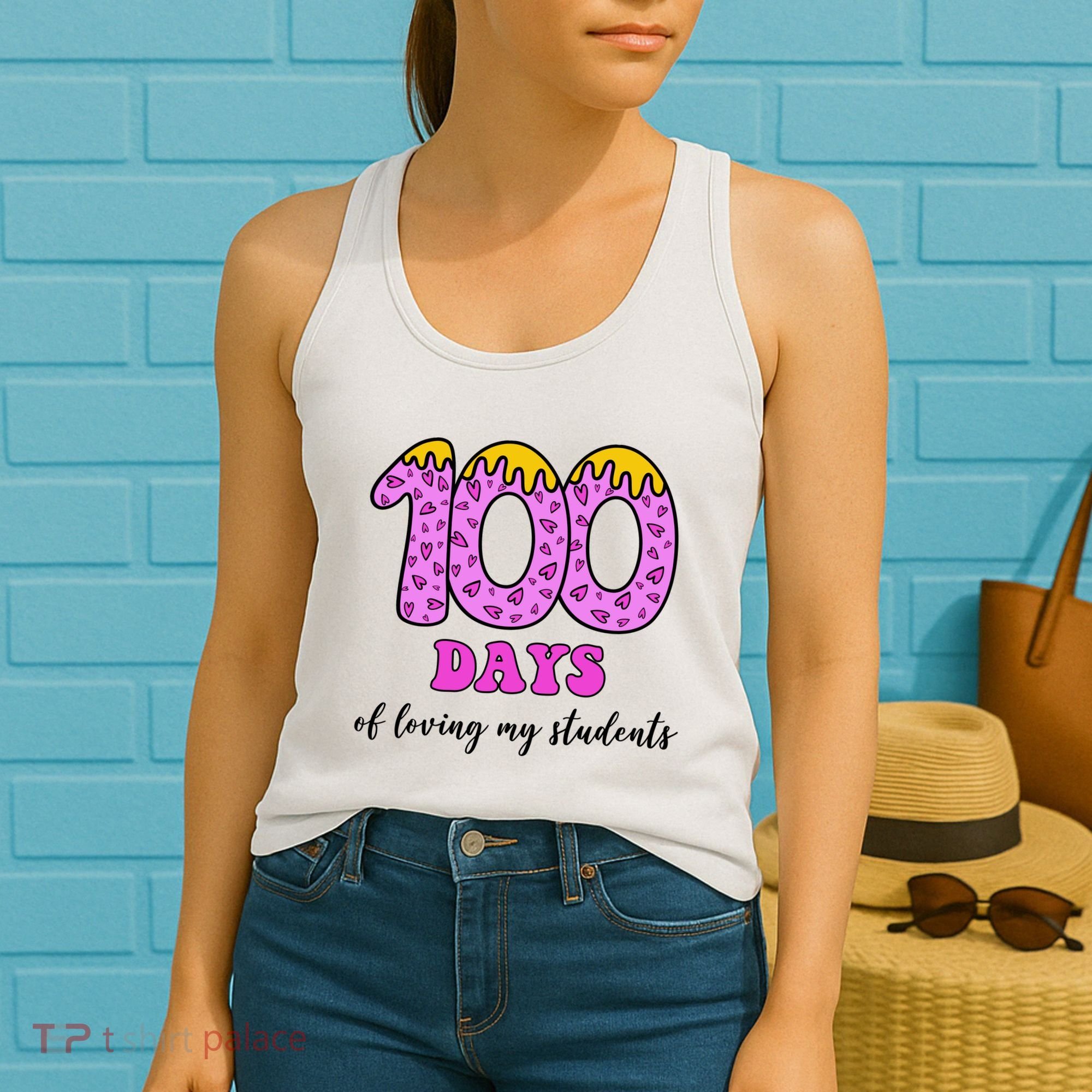 100 Days Of Loving My Students Teacher Celebration Women's Tank Top