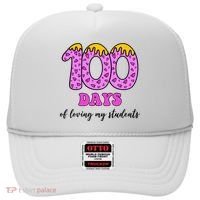 100 Days Of Loving My Students Teacher Celebration Hat thumb 0